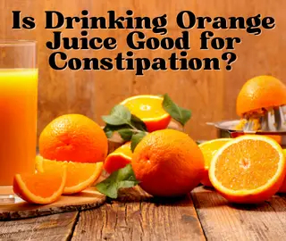 Is Drinking Orange Juice Good for Constipation