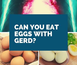 Can You Eat Eggs with GERD