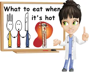 What to eat and not eat when hot