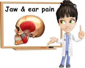 Jaw and ear pain