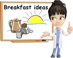 Breakfast ideas