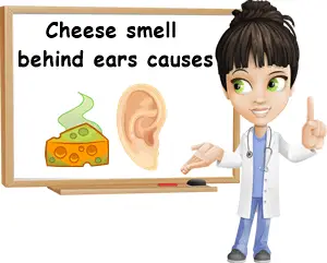 Cheese smell behind ears causes