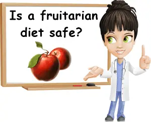 Is a fruitarian diet safe