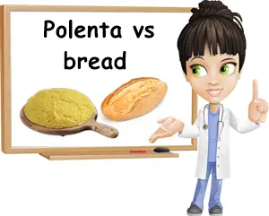 Polenta vs bread for health