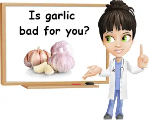 Garlic bad for you