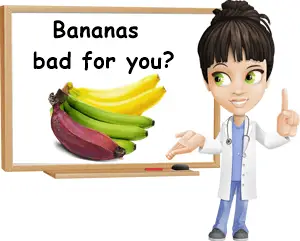 Eating bananas bad for you