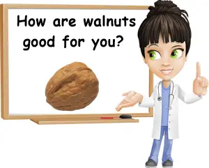 How are walnuts good for you