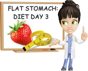 Flat stomach diet plan day 3