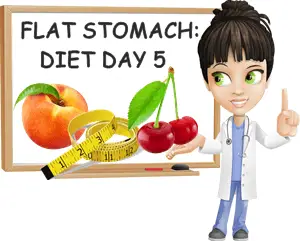 Flat stomach diet plan day 5