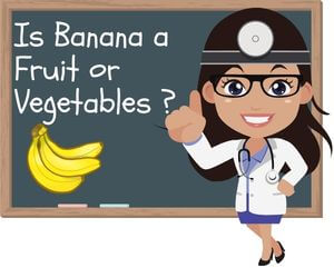 Banana a Fruit or Vegetables