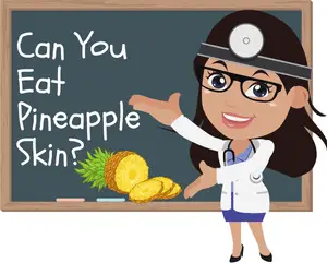 Can You Eat Pineapple Skin