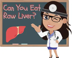 Can You Eat Raw Liver