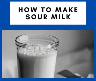 How to Make Sour Milk