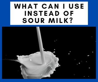 What Can I Use Instead Of Sour Milk