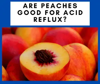 Are Peaches Good For Acid Reflux? (Guide) - NatureWord