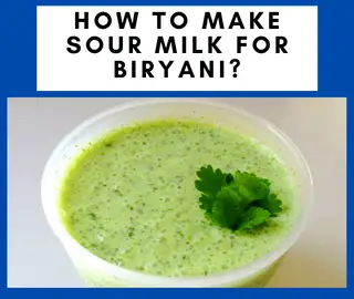 How To Make Sour Milk For Biryani