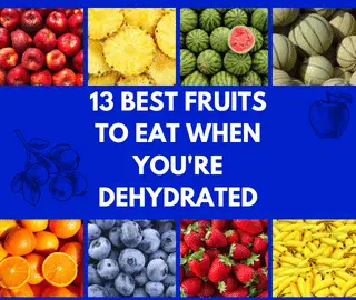 Best Fruits to Eat When You're Dehydrated