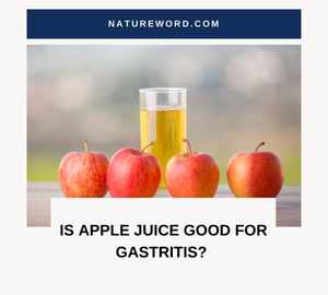 Is Apple Juice Good For Gastritis