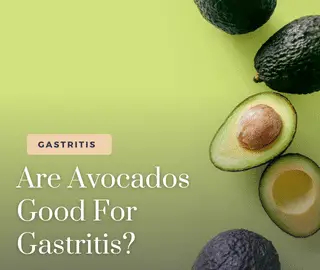 Are Avocados Good For Gastritis